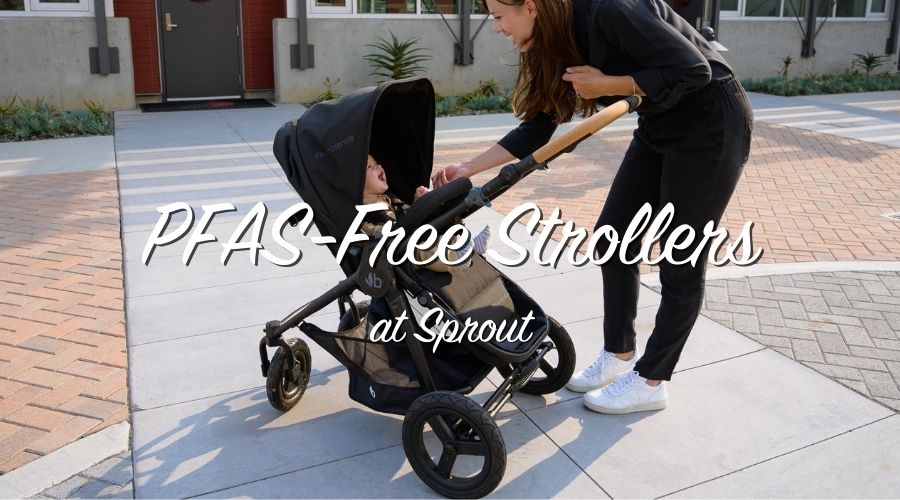 PFAS-Free Strollers– Why This Is Important At Sprout